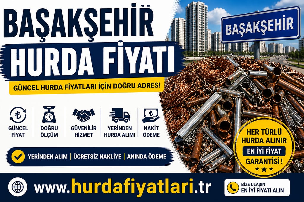 Başakşehir Hurda Fiyatı 2026 2 basaksehir-hurda-fiyati