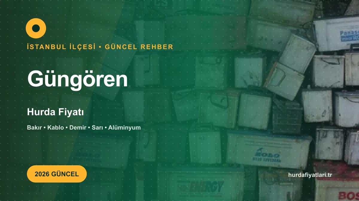Güngören Hurda Fiyatı 2026 | Güncel Kg Fiyat Listesi 2 gungoren-hurda-fiyati