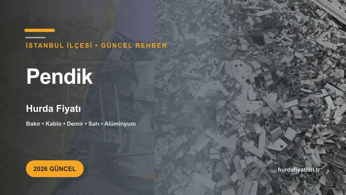Pendik Hurda Fiyatı 2026 | Güncel Kg Fiyat Listesi 3 pendik-hurda-fiyati